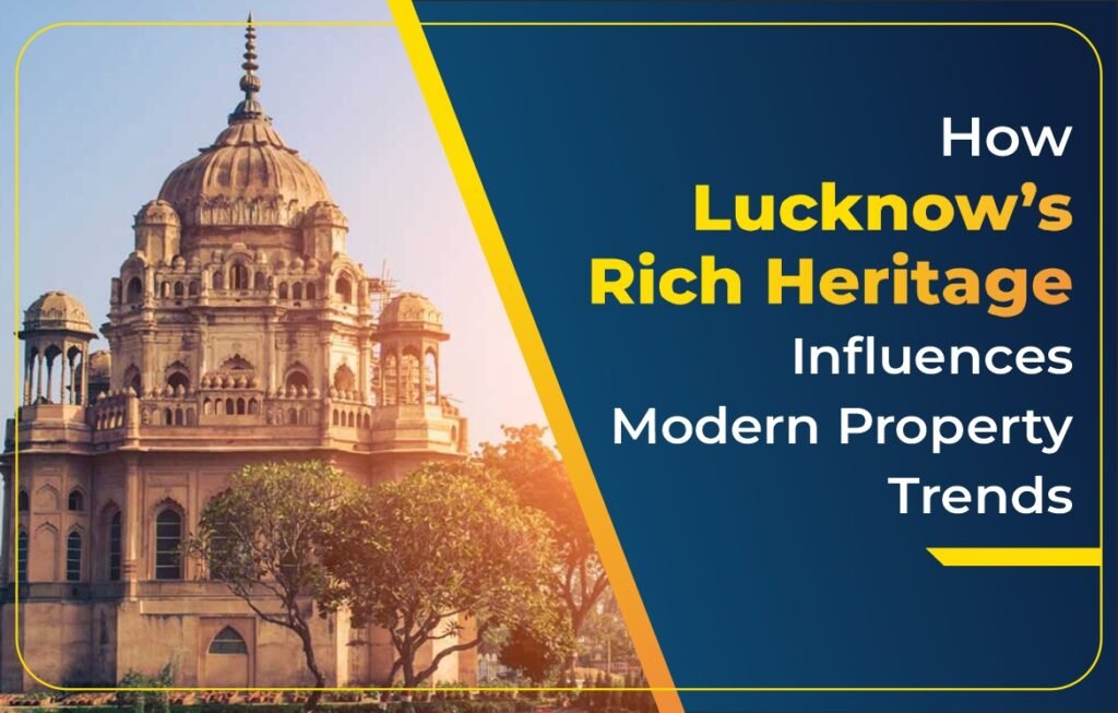 Lucknow’s Rich Heritage